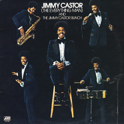 Jimmy Castor ( The Everything Man ) And The Jimmy Castor Bunch – Jimmy Castor (The Everything Man) And The Jimmy Castor Bunch LP (1st US PRESS)