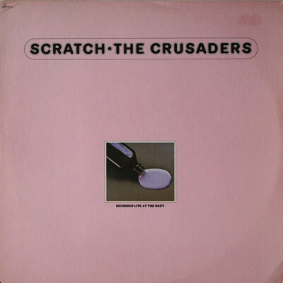 The Crusaders – Scratch LP