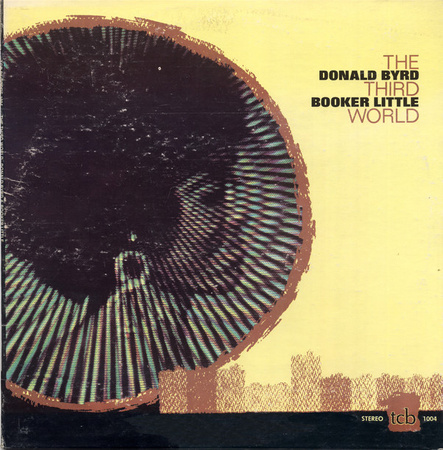 Donald Byrd & Booker Little ‎– The Third World LP