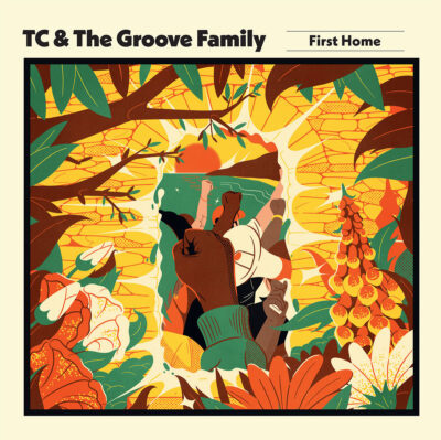 TC & The Groove Family – First Home LP