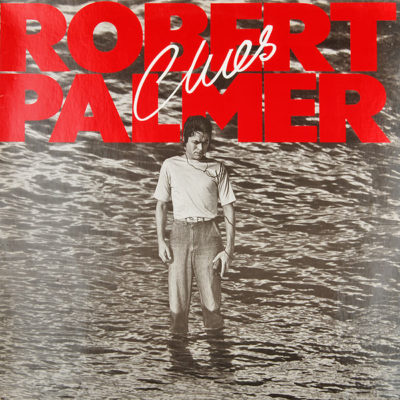 Robert Palmer ‎– Clues LP