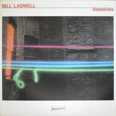 Bill Laswell ‎– Baselines LP