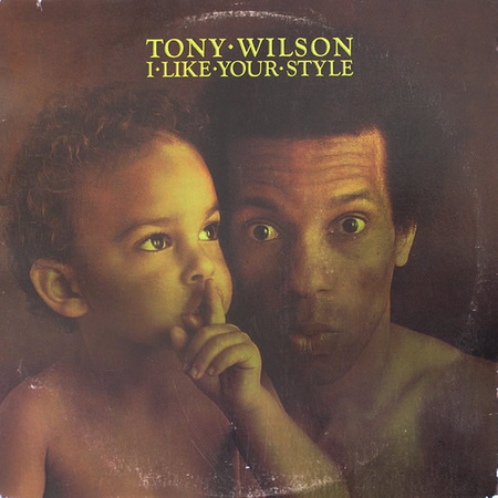 Tony Wilson ‎– I Like Your Style LP