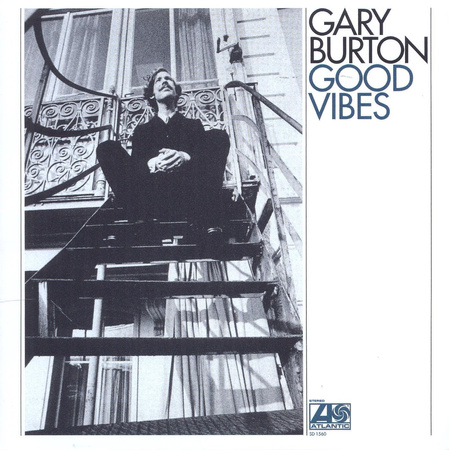 Gary Burton ‎– Good Vibes LP (1st US PRESS)