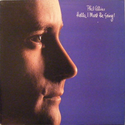 Phil Collins ‎– Hello, I Must Be Going! LP