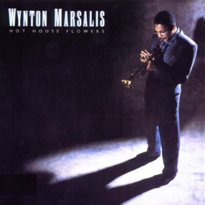 Wynton Marsalis – Hot House Flowers LP