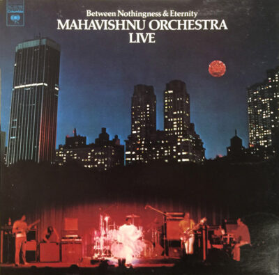 Mahavishnu Orchestra – Between Nothingness & Eternity (Live) LP