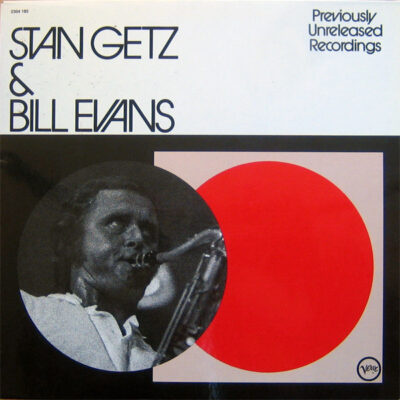 Stan Getz & Bill Evans – Previously Unreleased Recordings LP