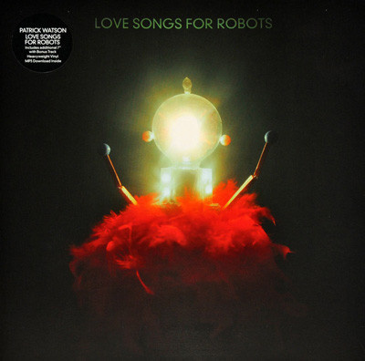 Patrick Watson – Love Songs For Robots LP + 7"