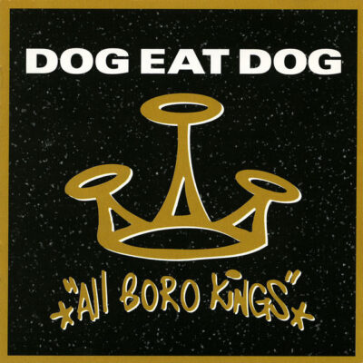 Dog Eat Dog – All Boro Kings LP