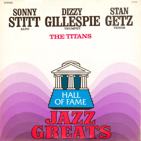 Sonny Stitt, Dizzy Gillespie, Stan Getz – The Titans LP