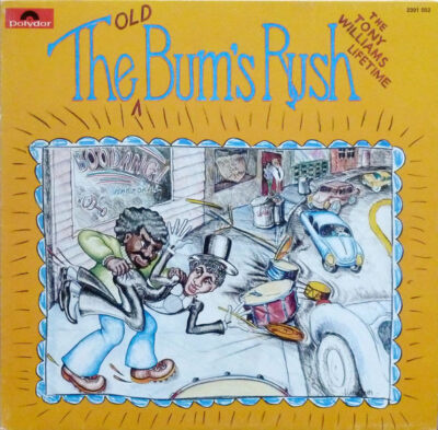 The Tony Williams Lifetime – The Old Bum's Rush LP