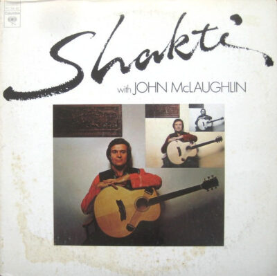 Shakti – Shakti With John McLaughlin LP