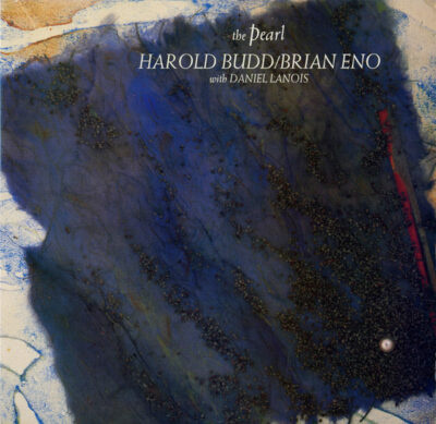 Harold Budd / Brian Eno With Daniel Lanois – The Pearl LP (Japan, bez Obi)