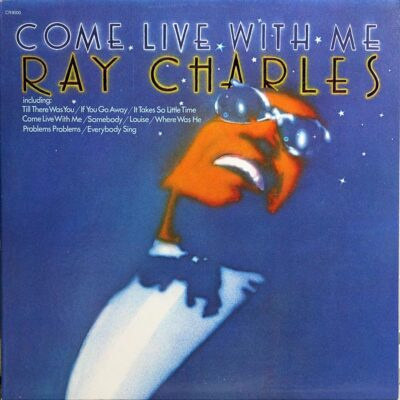 Ray Charles – Come Live With Me LP (1st US PRESS)