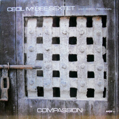 Cecil McBee Sextet With Chico Freeman – Compassion LP (1st German Press)