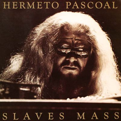 Hermeto Pascoal – Slaves Mass LP (1st US PRESS)