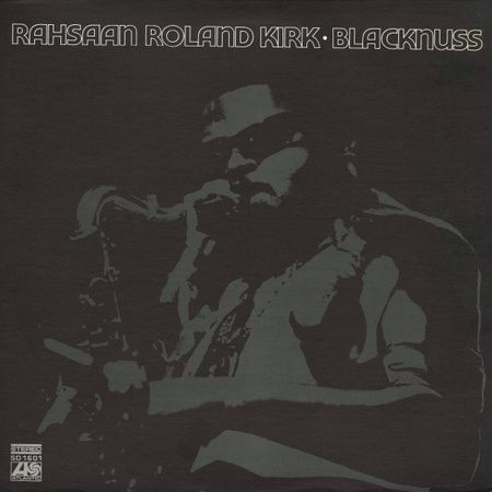 Rahsaan Roland Kirk ‎– Blacknuss LP (1st US PRESS)