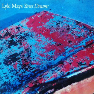 Lyle Mays – Street Dreams LP (1st German Press)