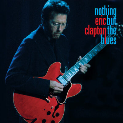 Eric Clapton – Nothing But The Blues 2LP + 2CD +BluRay