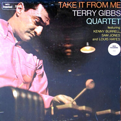 Terry Gibbs Quartet – Take It From Me LP