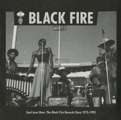 Various ‎– Soul Love Now: The Black Fire Records Story 1975-1993 2LP