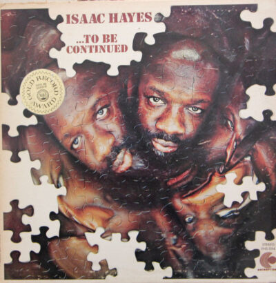 Isaac Hayes ‎– ...To Be Continued LP