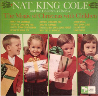 Nat King Cole And The Children's Chorus – The Magic Of Christmas With Children LP (1st US PRESS)