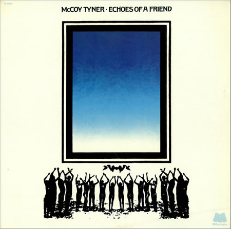 McCoy Tyner ‎– Echoes Of A Friend LP