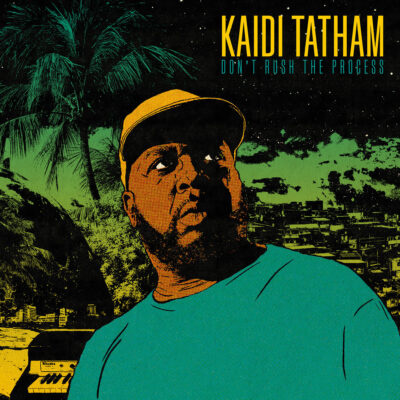 Kaidi Tatham – Don't Rush The Process LP