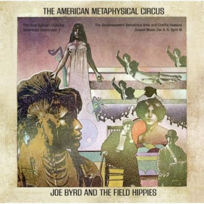 Joe Byrd And The Field Hippies ‎– The American Metaphysical Circus LP (1st US PRESS)