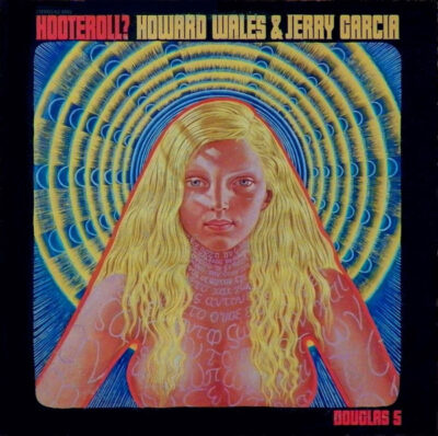 Howard Wales & Jerry Garcia – Hooteroll? LP (1st US PRESS)