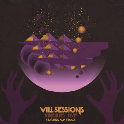 Will Sessions Featuring Amp Fiddler – Kindred Live LP