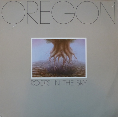 Oregon – Roots In The Sky LP