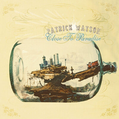 Patrick Watson – Close To Paradise LP