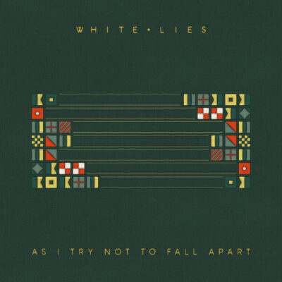 White Lies – As I Try Not To Fall Apart LP