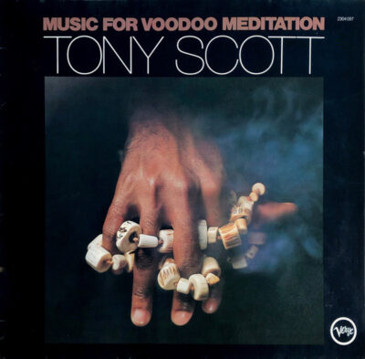 Tony Scott – Music For Voodoo Meditation LP