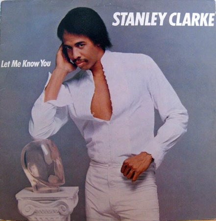 Stanley Clarke ‎– Let Me Know You LP