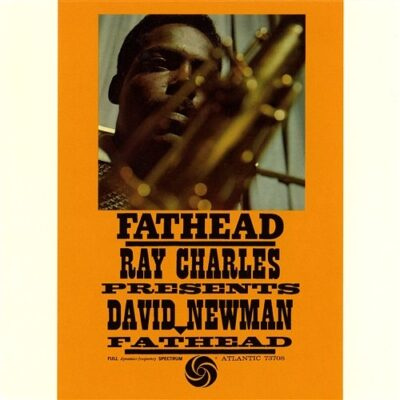 Ray Charles Presents David Newman – Fathead LP