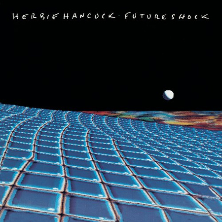 Herbie Hancock ‎– Future Shock LP (Jaoan, Obi)