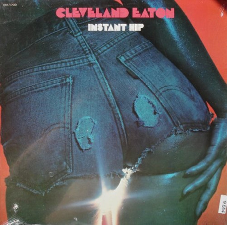 Cleveland Eaton ‎– Instant Hip LP