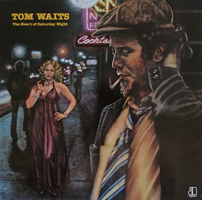 Tom Waits – The Heart Of Saturday Night LP