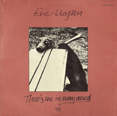 Eric Clapton – There's One In Every Crowd LP