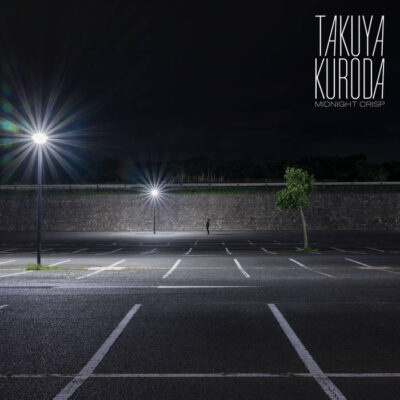 Takuya Kuroda – Midnight Crisp LP