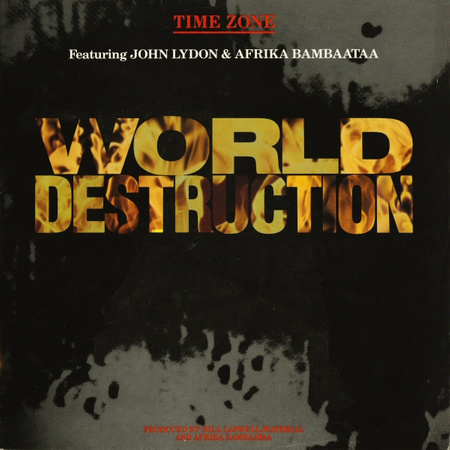 Time Zone Featuring John Lydon & Afrika Bambaataa – World Destruction 12"