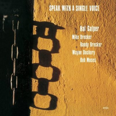 Hal Galper Quintet – Speak With A Single Voice LP (1st German Press)