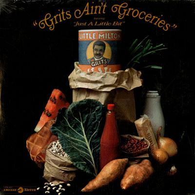 Little Milton ‎– Grits Ain't Groceries LP