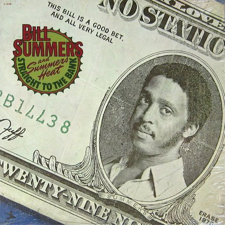 Bill Summers And Summers Heat ‎– Straight To The Bank LP