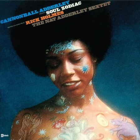 Cannonball Adderley, Rick Holmes, The Nat Adderley Sextet ‎– Soul Zodiac 2LP (1st US PRESS)