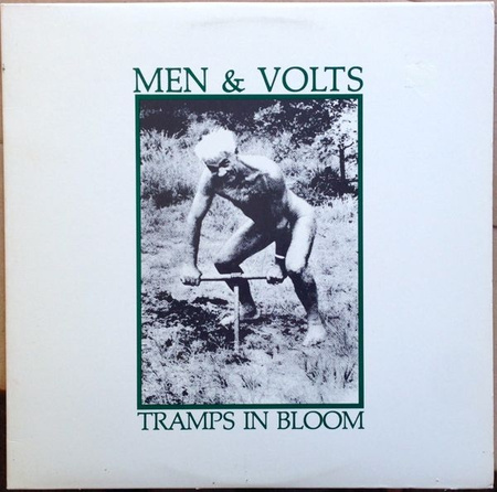 Men & Volts ‎– Tramps In Bloom LP